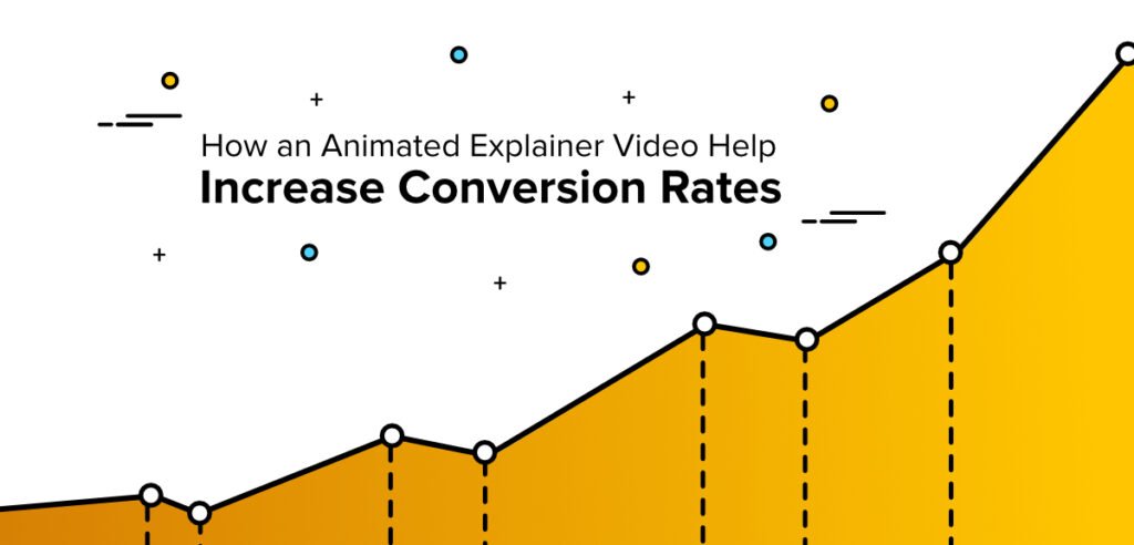 Explainer Videos Increase Conversion Rates
